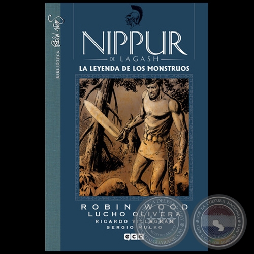 NIPPUR DE LAGASH N° 6 - LA LEYENDA DE LOS MONSTRUOS - ROBIN WOOD - Año 2014